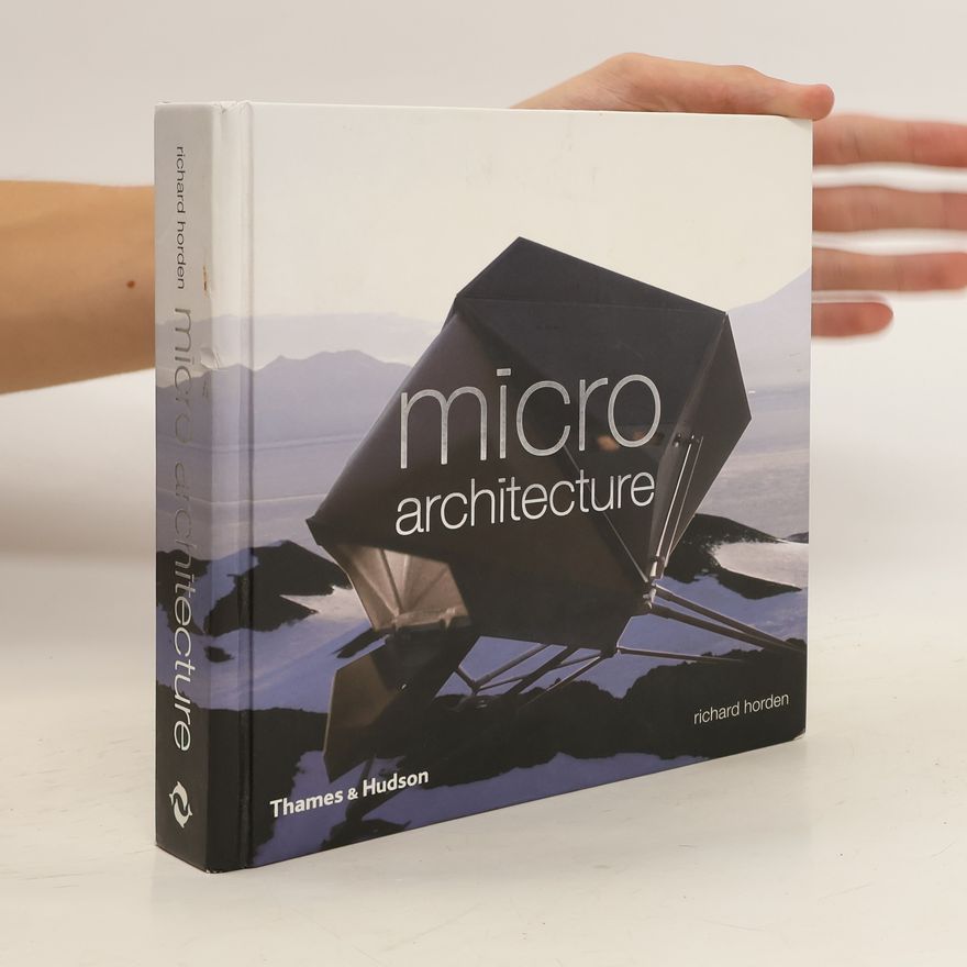 Richard Horden Micro Architecture