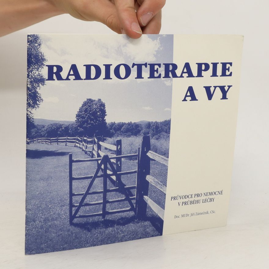 Jiří Zámečník Radioterapie a vy