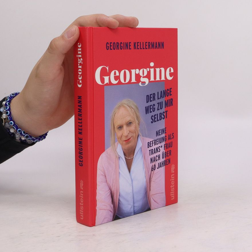 Georgine Kellermann Georgine. Der lange Weg zu mir selbst