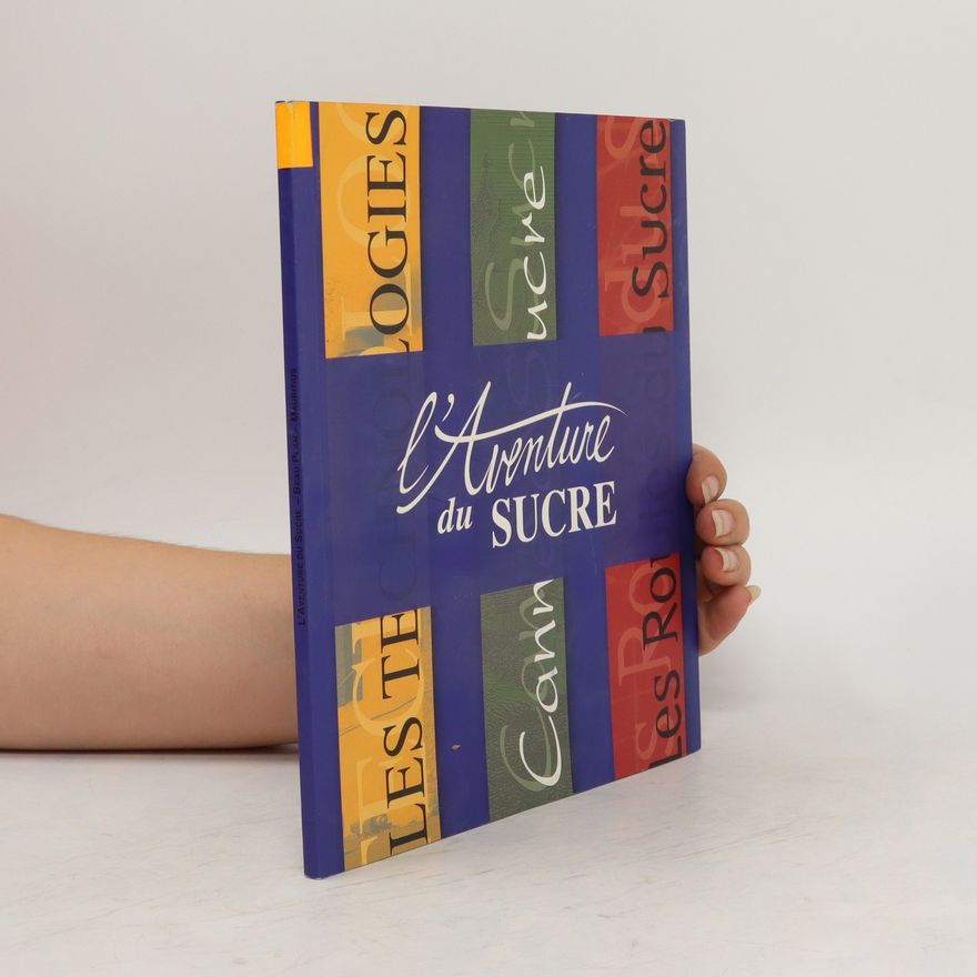 Claude Fauque L'aventure Du Sucre