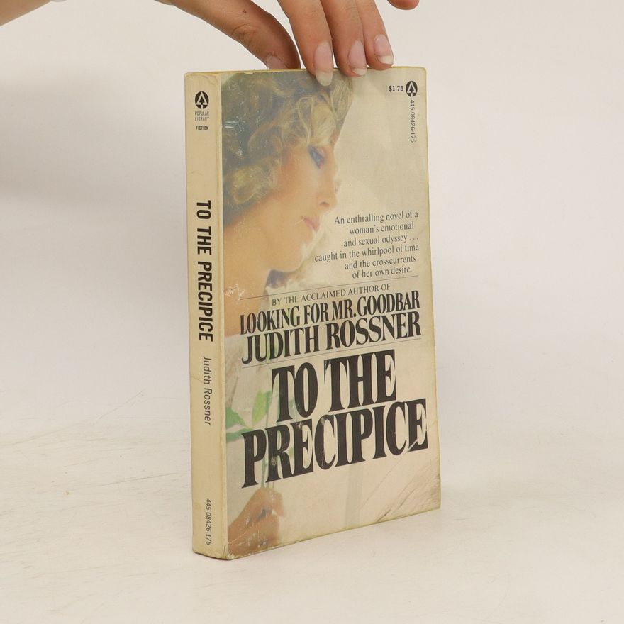Judith Rossner To The Precipice