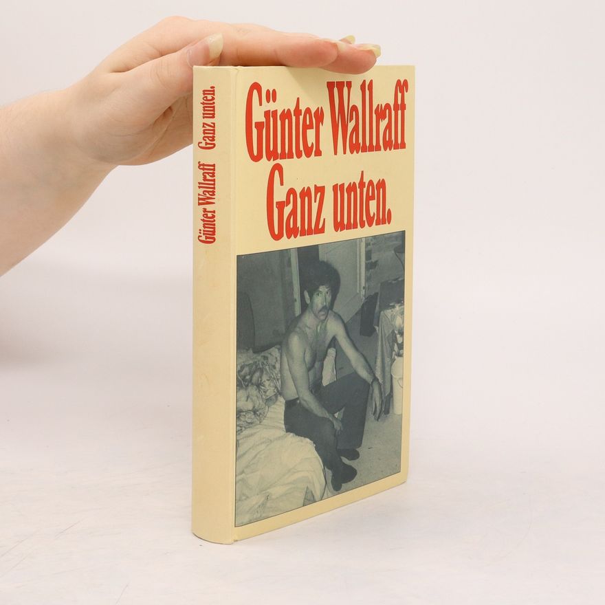 Günter Wallraff Ganz unten