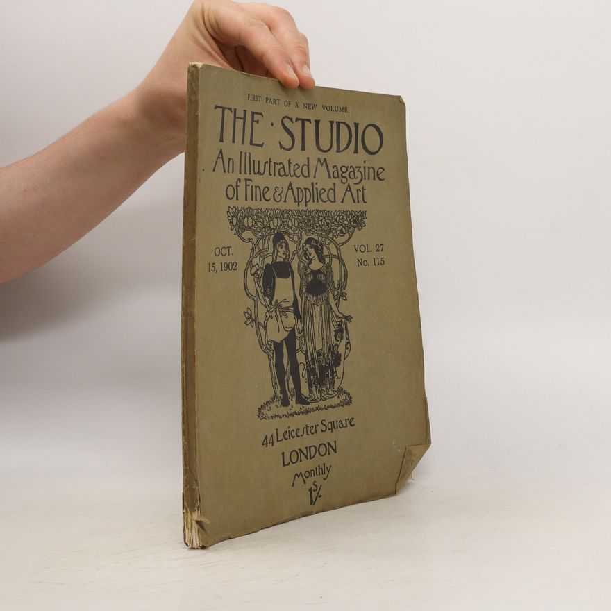 Autorenkollektiv The Studio An Illustrated Magazine of Fine & Applied Art 10/1902
