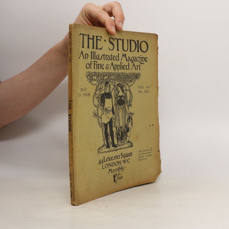 Various authors The Studio. An Illustrated Magazine of Fine & Applied Art No. 182/1908