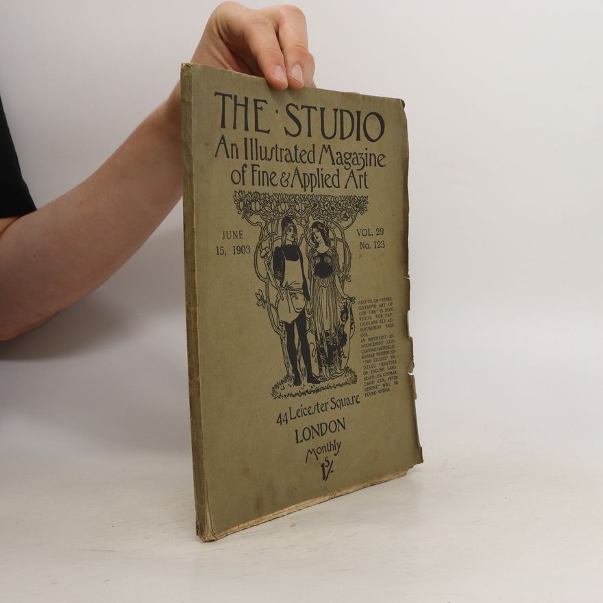 Various authors The Studio. An Illustrated Magazine of Fine & Applied Art No. 123/1903