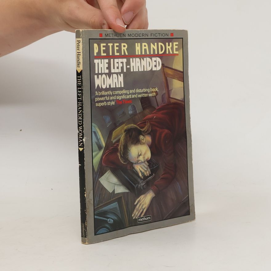 Peter Handke The Left-handed Woman