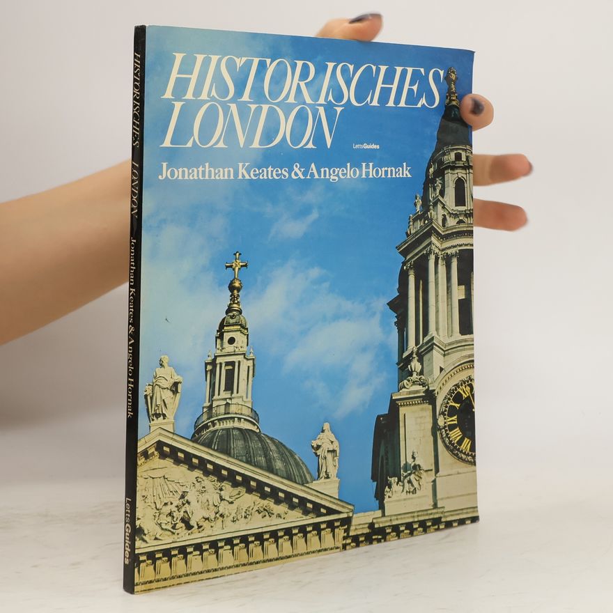 Jonathan Keates Historisches London