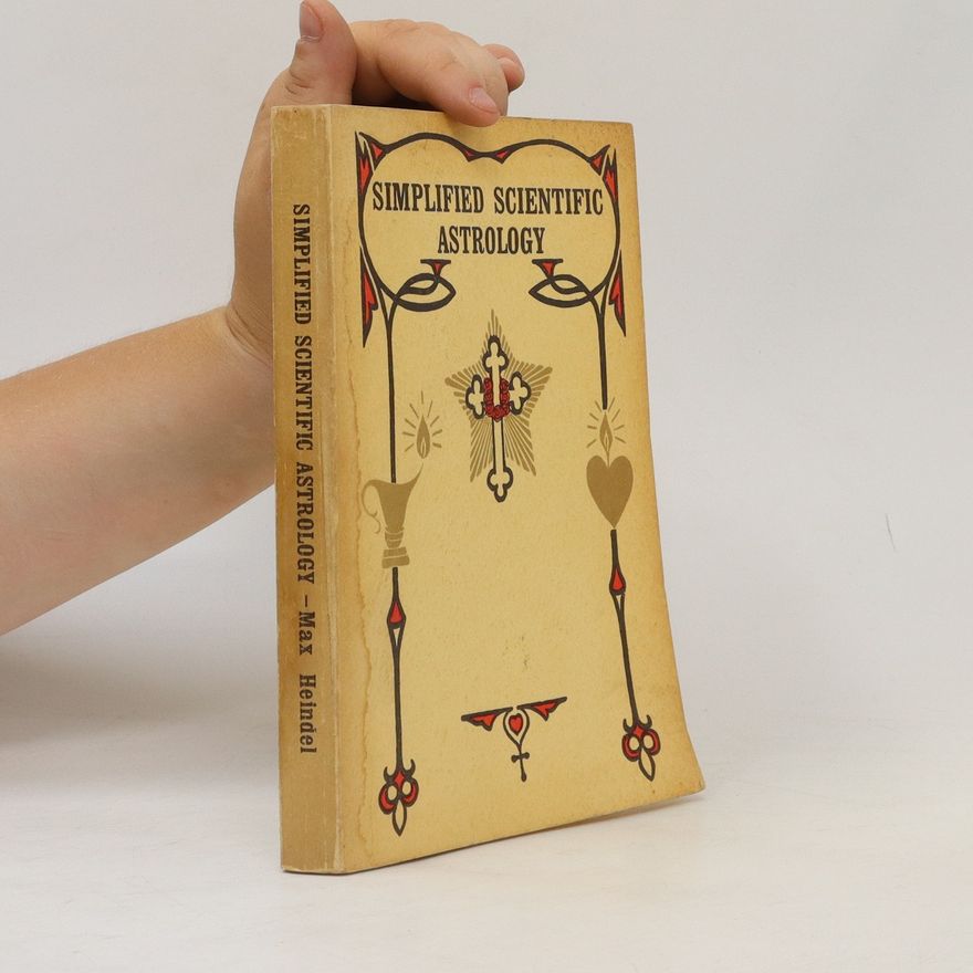 Max Heindel Simplified Scientific Astrology