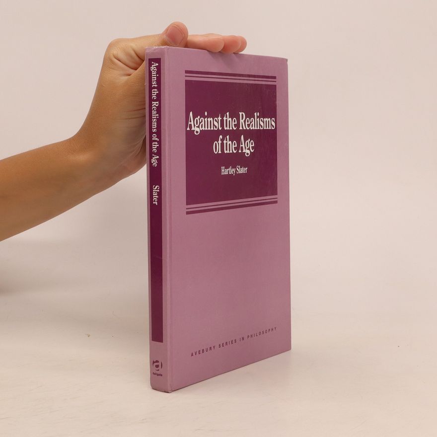 B. H. Slater Against the Realisms of the Age