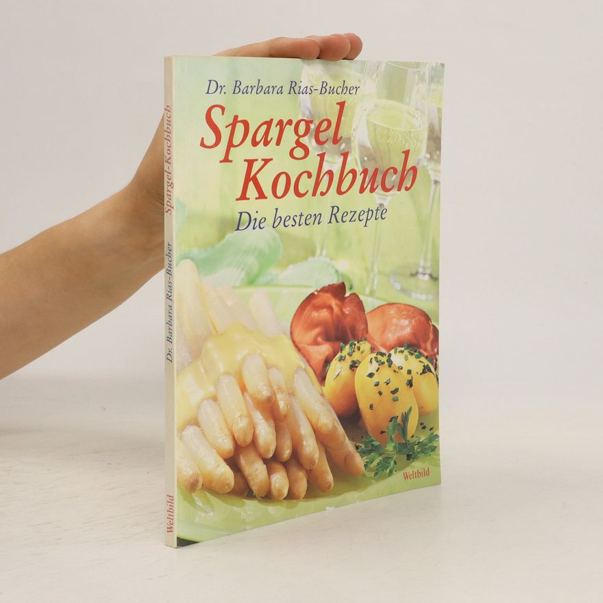 Barbara Rias-Bucher Spargel-Kochbuch