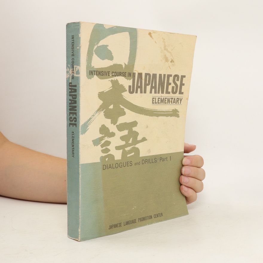 Collectif d'auteurs Intensive Course in Japanese, Elementary