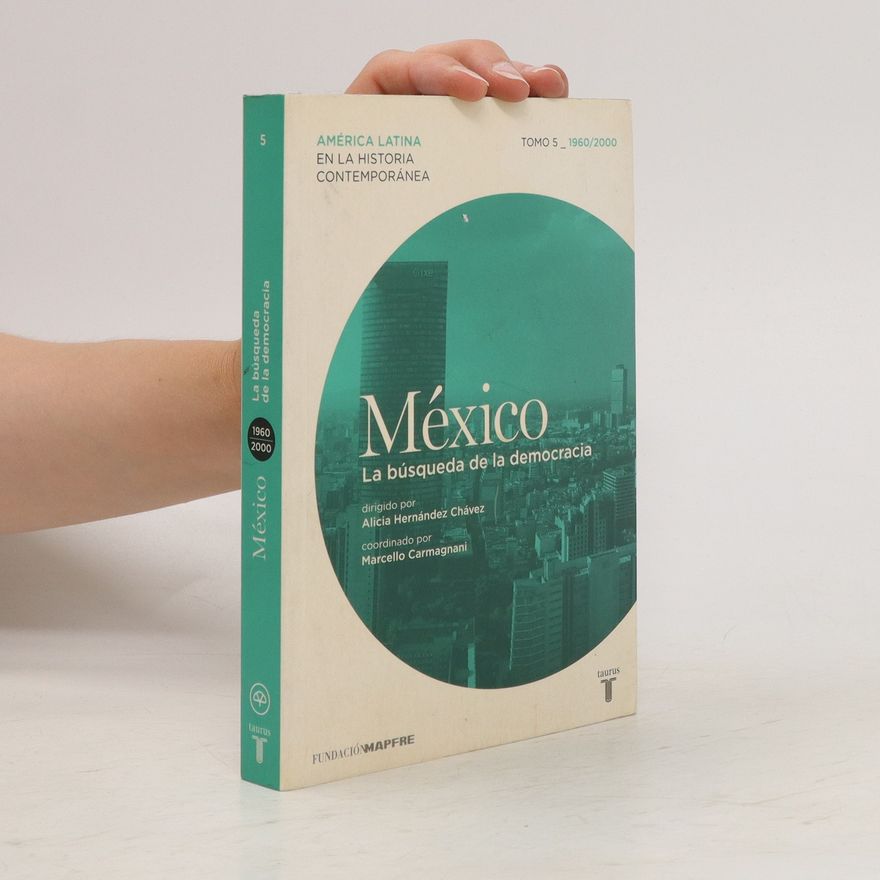 Autorenkollektiv México. La búsqueda de la democracia
