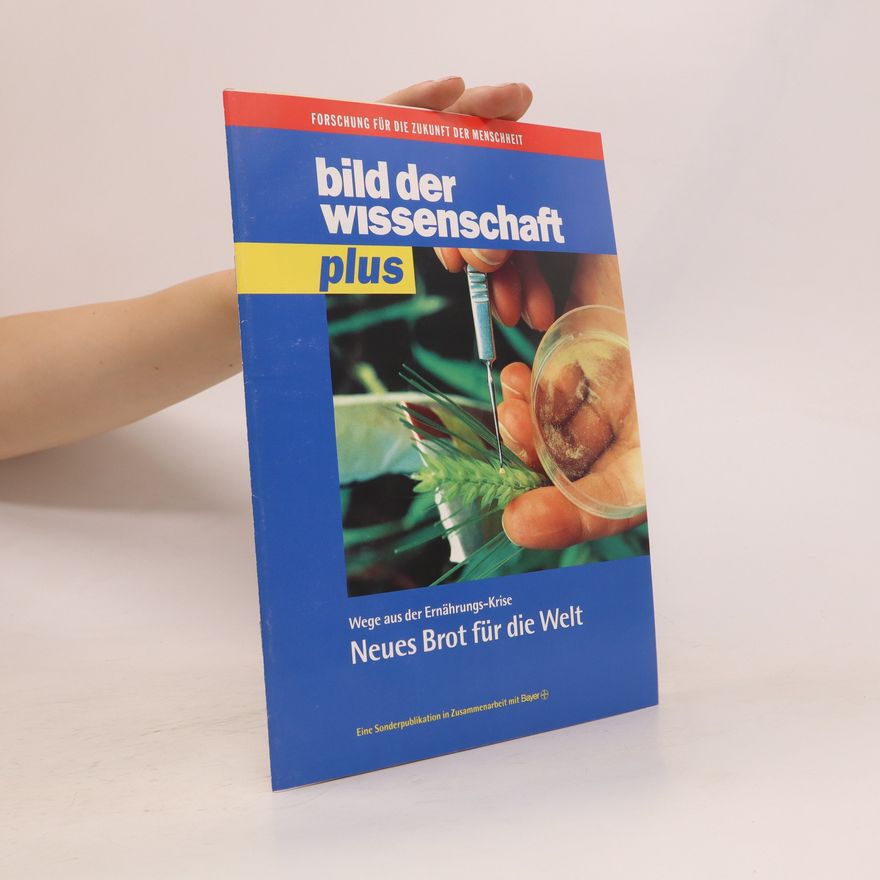 Kolektiv autorů Bild der Wissenschaft Plus. Neues Brot für die Welt