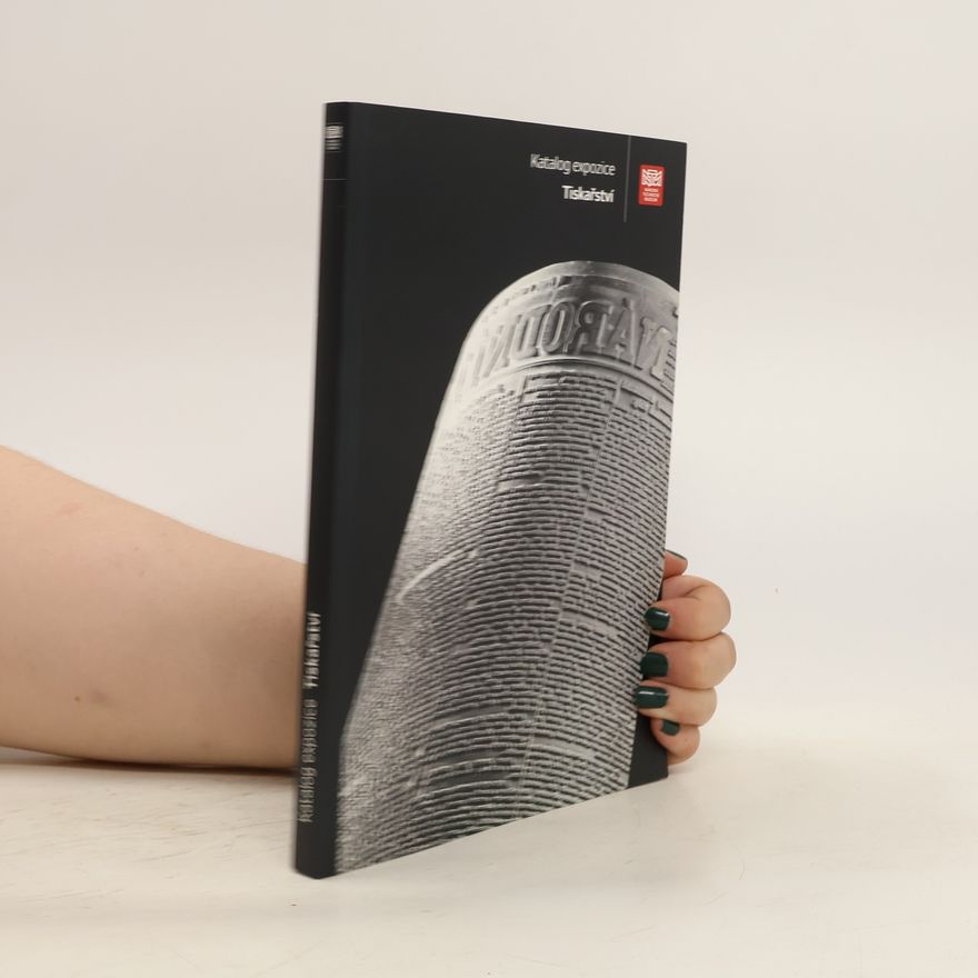 Kolektív autorov Katalog expozice Tiskařství