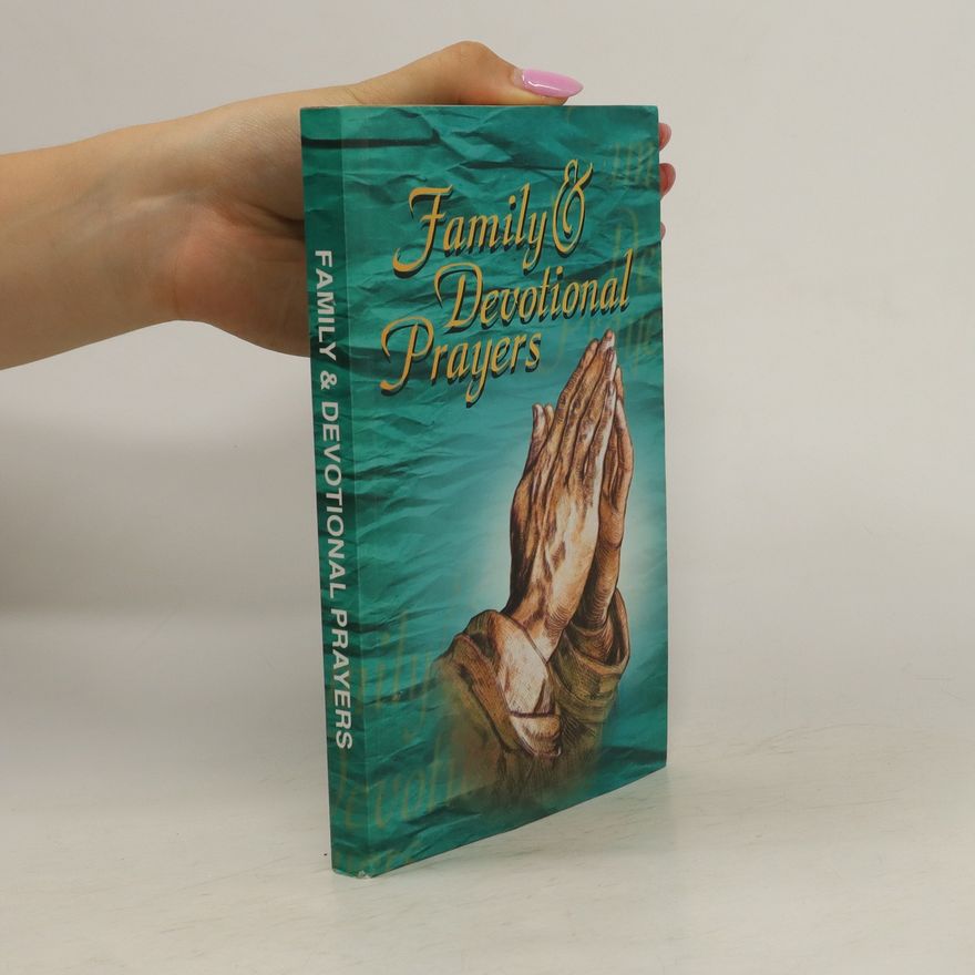 Autorenkollektiv Family and Devotional Prayers