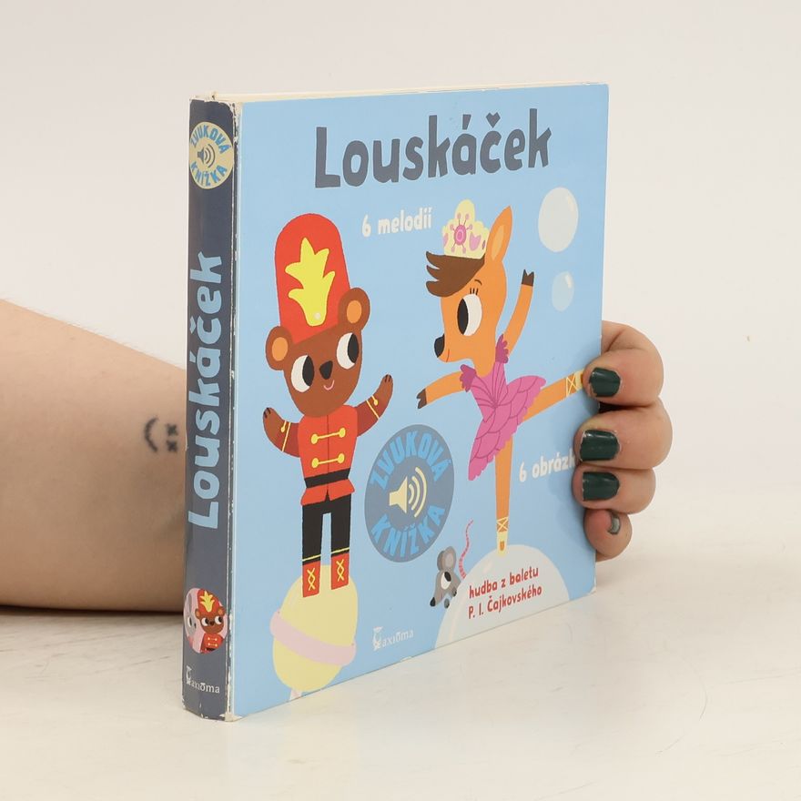 Marion Billet Louskáček. 6 melodií, 6 obrázků