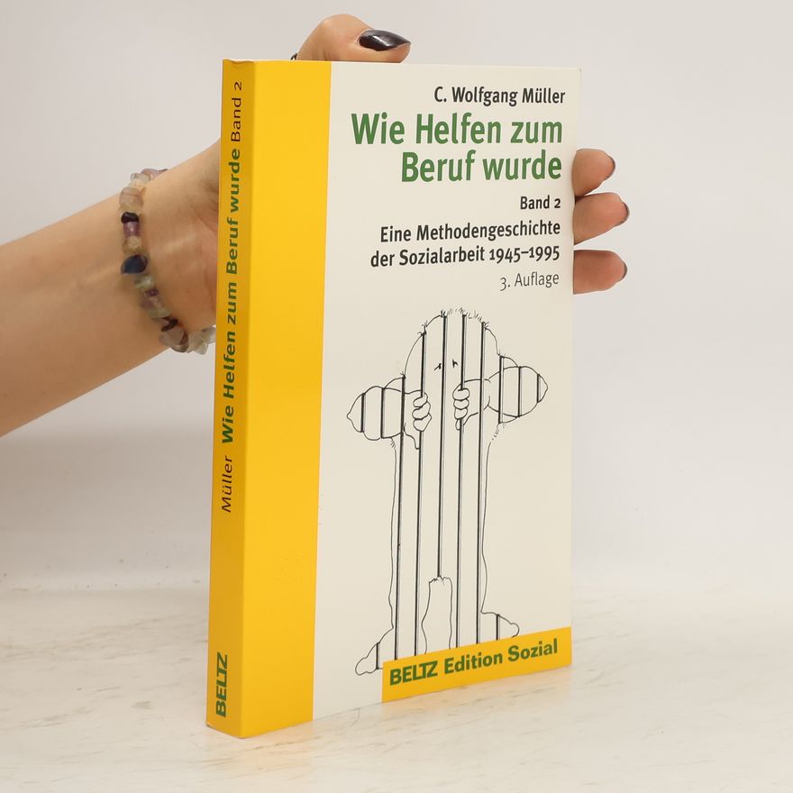 Carl Wolfgang Müller Wie Helfen zum Beruf wurde