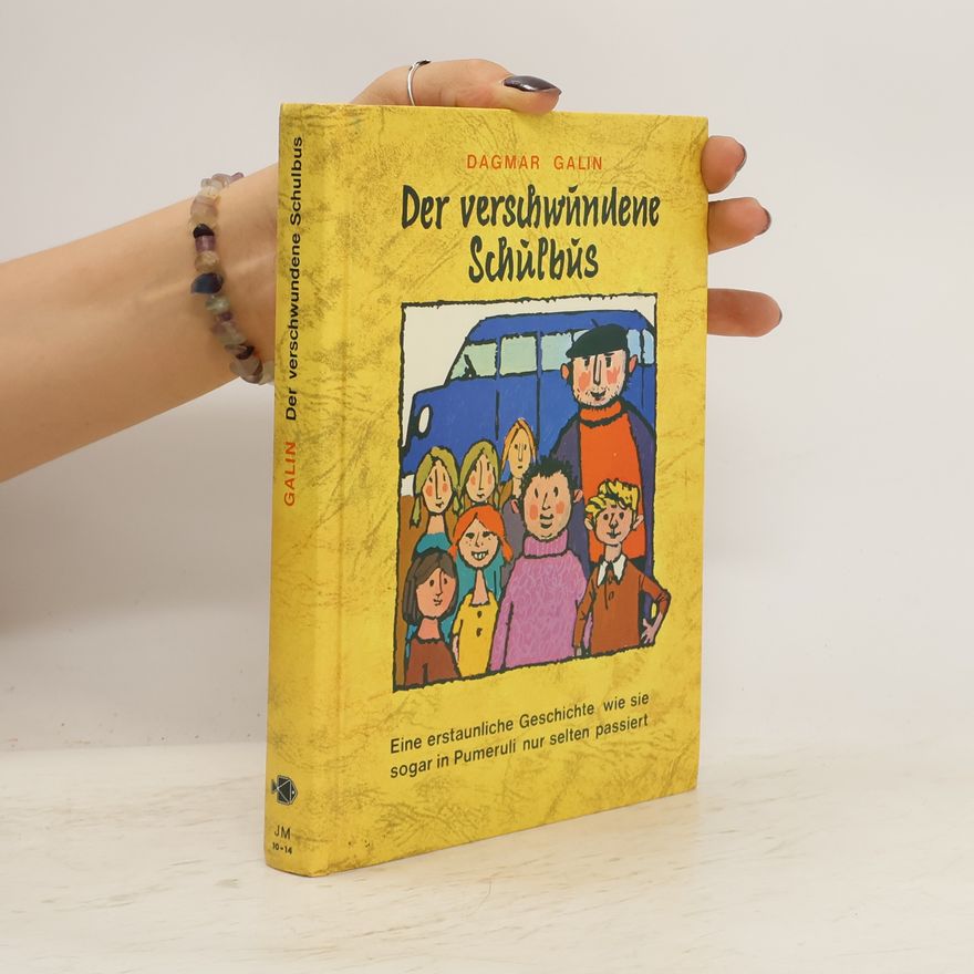 Dagmar Galin Der verschwundene Schulbus