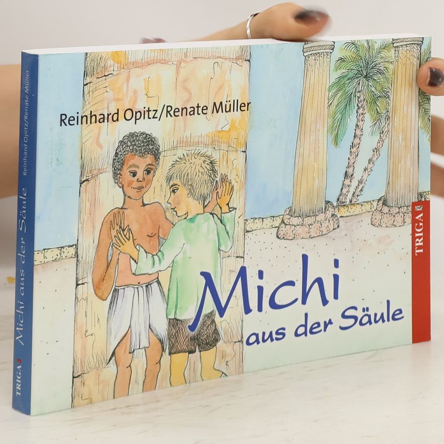 Reinhard Opitz Michi aus der Säule