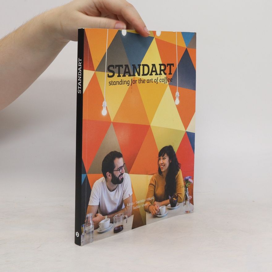 Kolektiv autorů Standart Standing for the Art of Coffee 10/2015