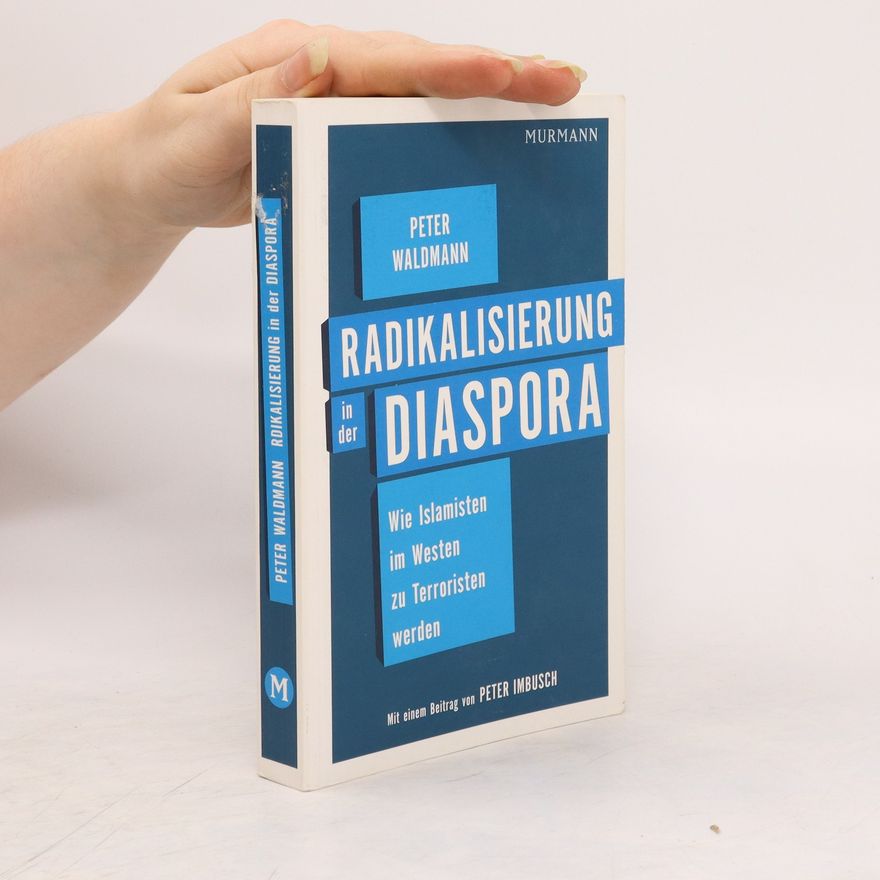 Peter Waldmann Radikalisierung in der Diaspora