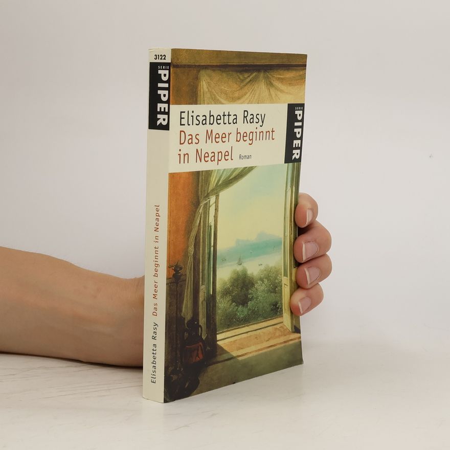 Elisabetta Rasy Das Meer beginnt in Neapel