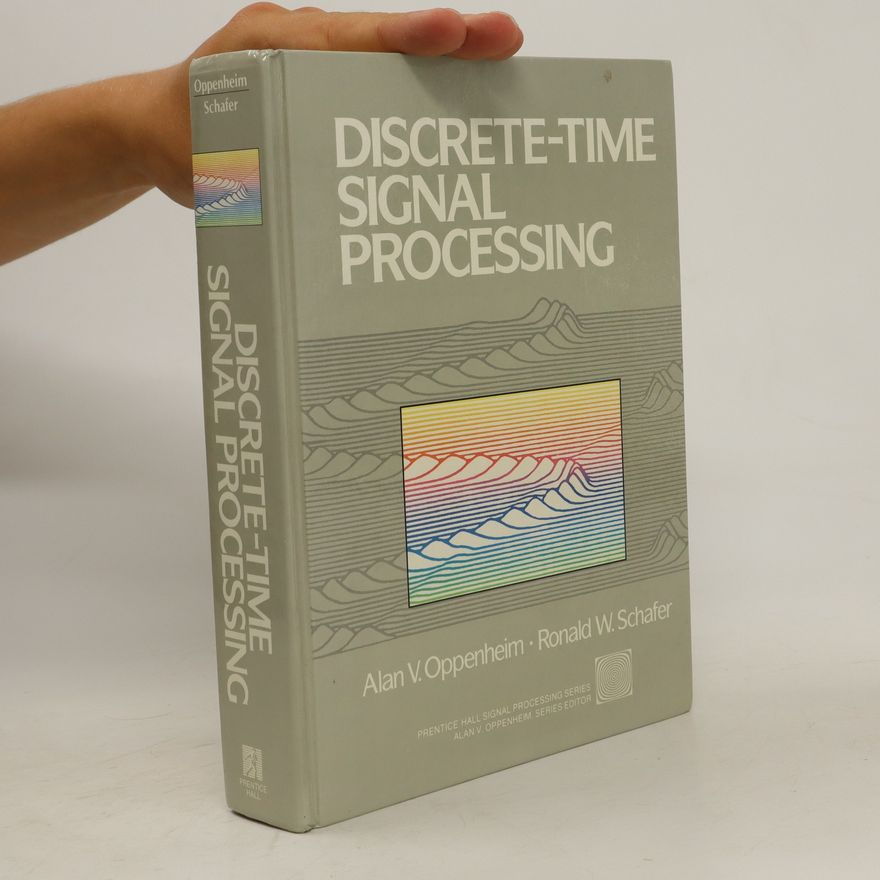 Ronald W. Schafer Discrete-Time Signal Processing