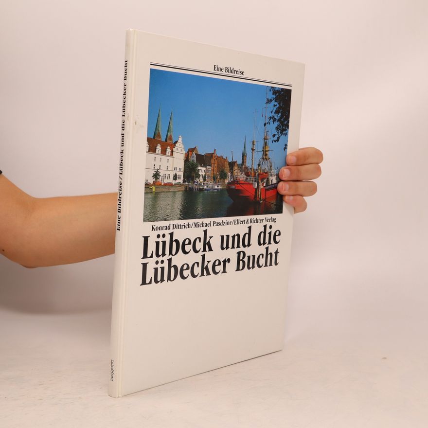 Konrad Dittrich Lübeck und die Lübecker Bucht