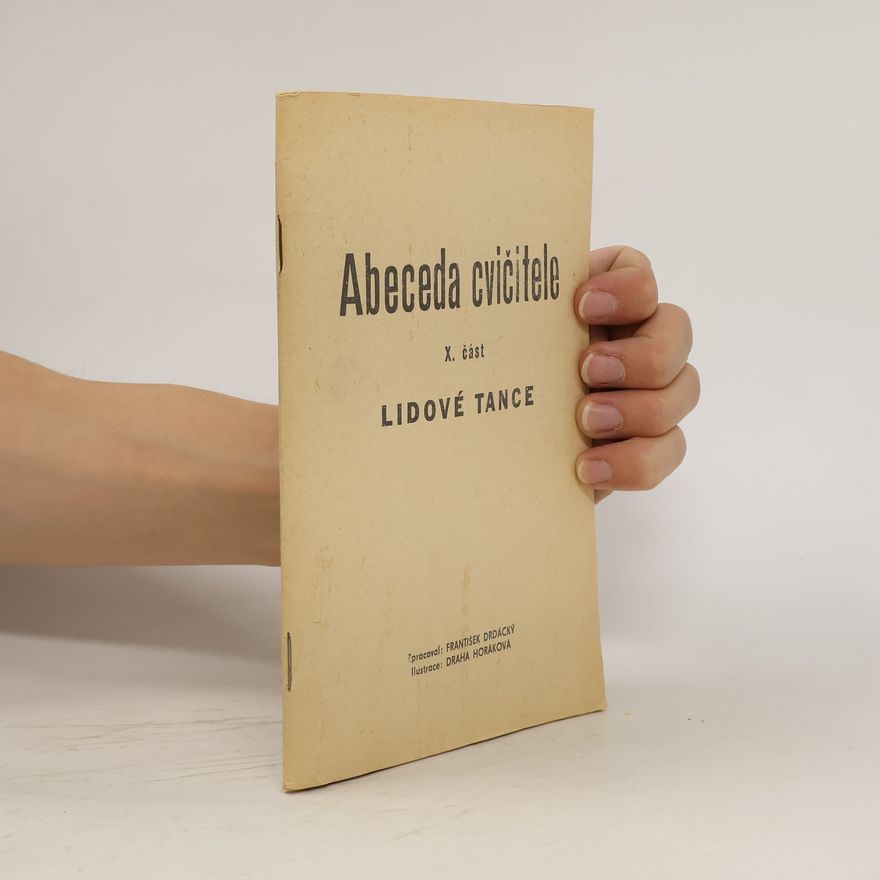 František Drdácký Abeceda cvičitele. Část X. Lidové tance