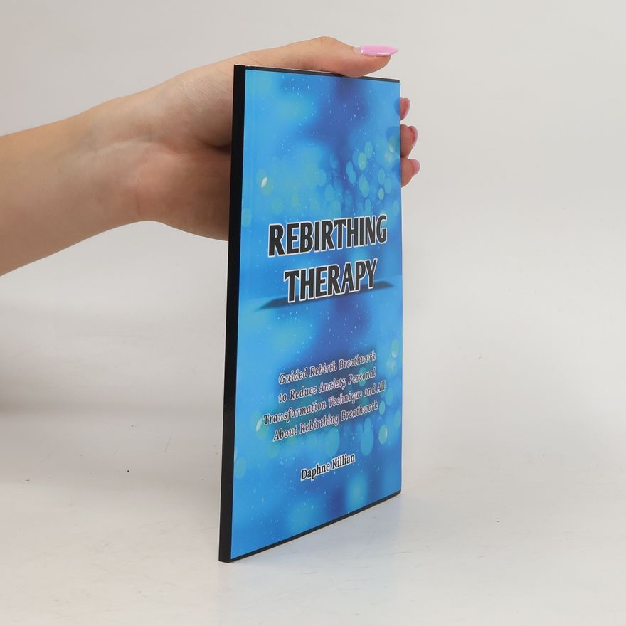 Daphne Killian Rebirthing Therapy