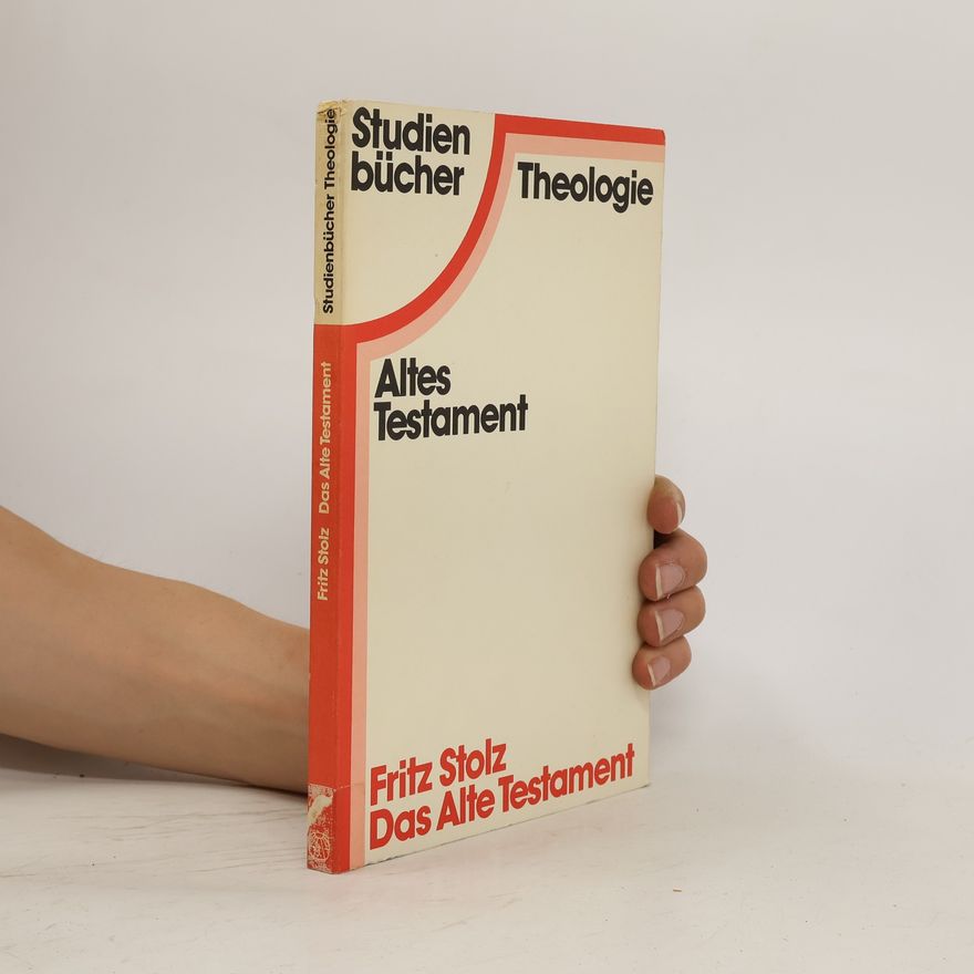 Fritz Stolz Das Alte Testament