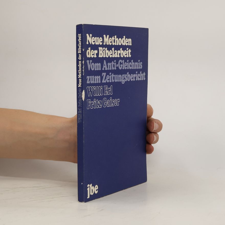 Willi Erl Neue Methoden der Bibelarbeit