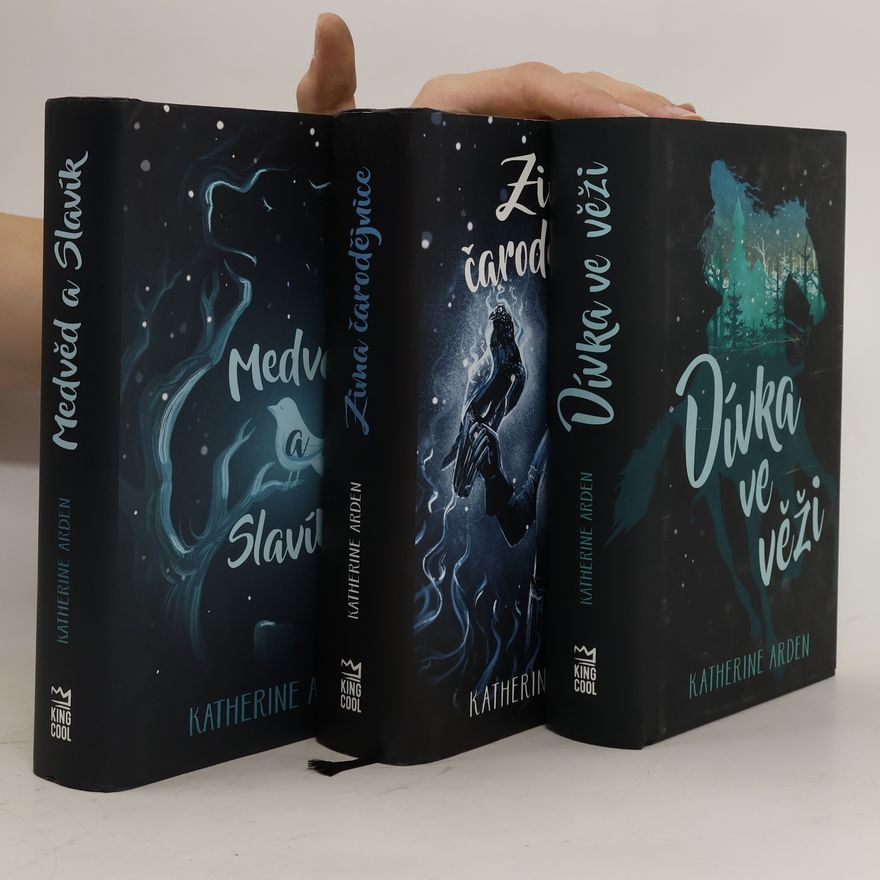 Katherine Arden Trilogie zimní noci 1-3
