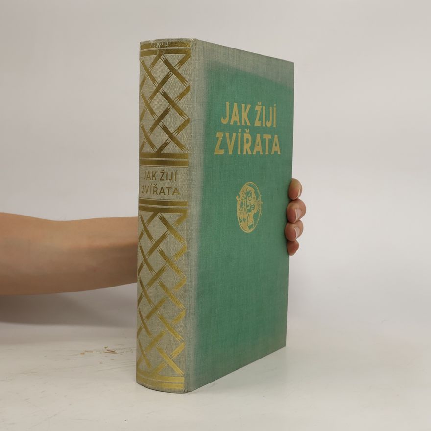 Josef Jirsík Jak žijí zvířata - přírodopis živočišstva