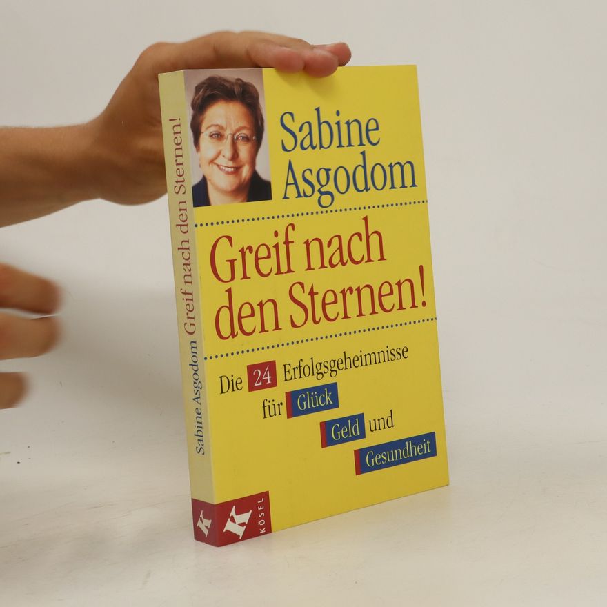 Sabine Asgodom Greif nach den Sternen!