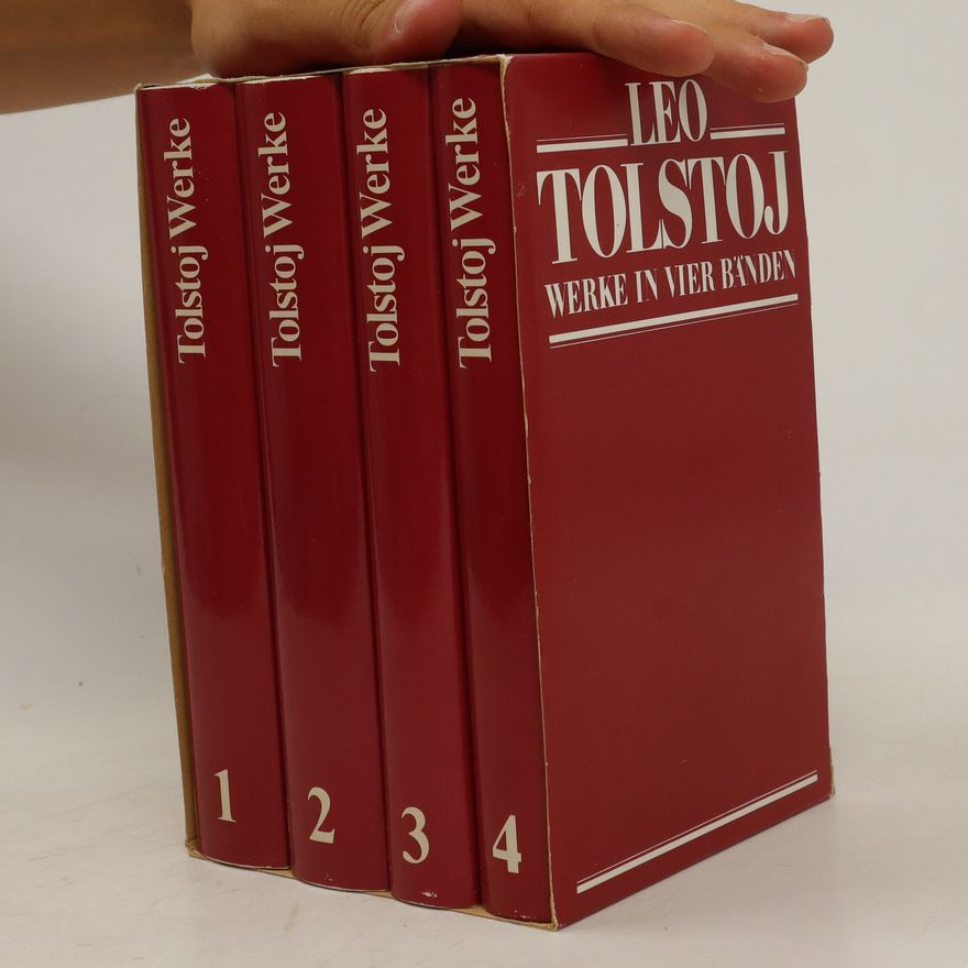 Lew Nikolajewitsch Tolstoi Leo Tolstoj. Werke in vier Bänden
