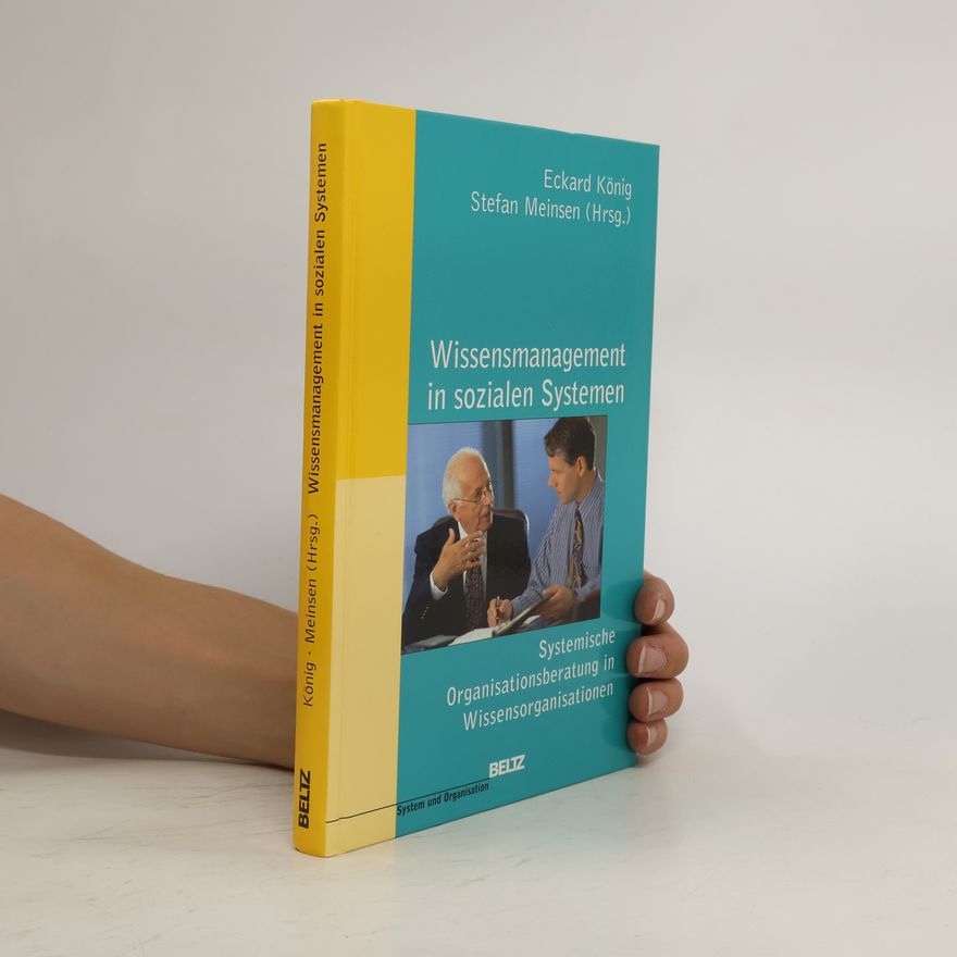 Eckard Konig Wissensmanagement in sozialen Systemen