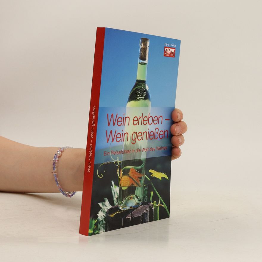 Kolektiv autorů Wein erleben - Wein genießen