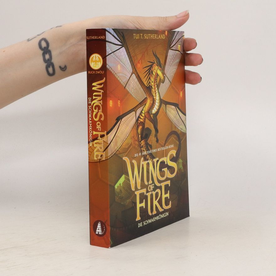 Tui T. Sutherland Wings of Fire. Die Schwarmkönigin