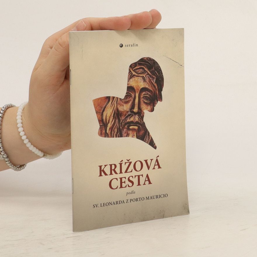 Autorenkollektiv Křížová cesta podl'a Sv. Leonarda z Porto Mauricio