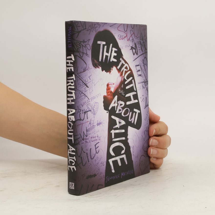 Jennifer Mathieu The Truth About Alice
