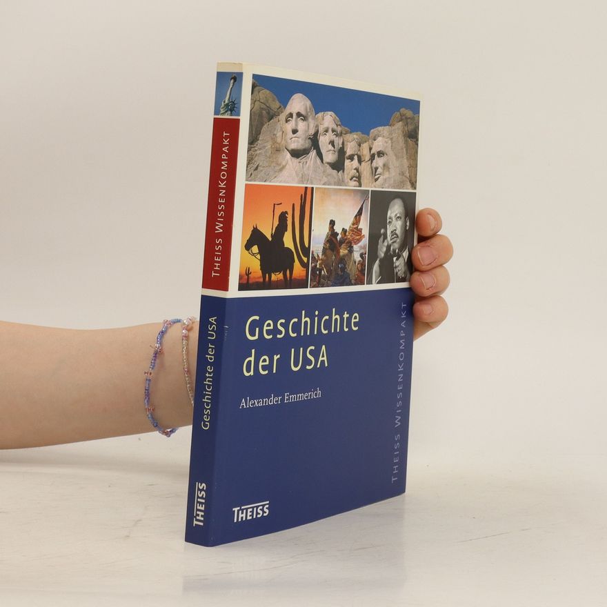 Alexander Emmerich Geschichte der USA