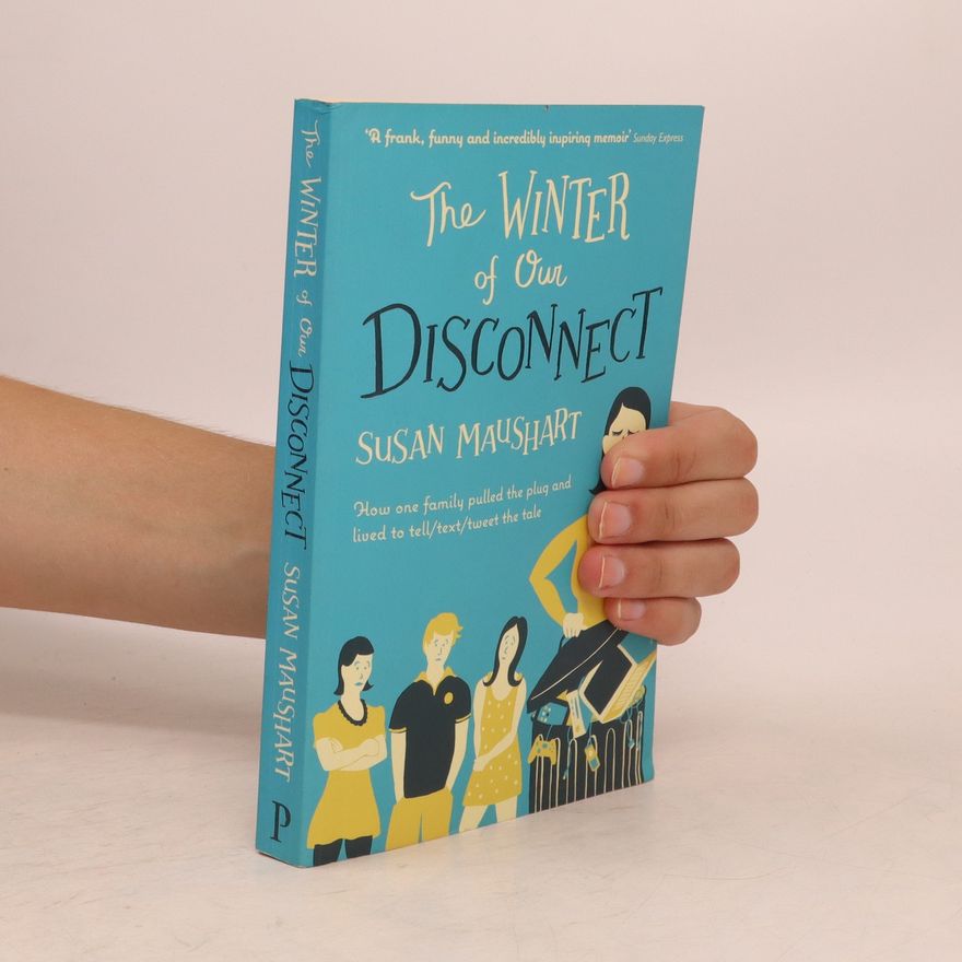 Susan Maushart The Winter of Our Disconnect