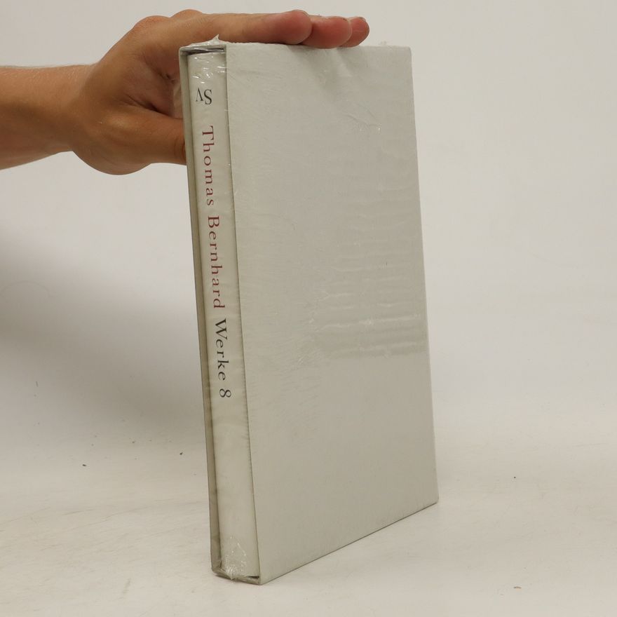 Thomas Bernhard Thomas Bernhard: Werke 8