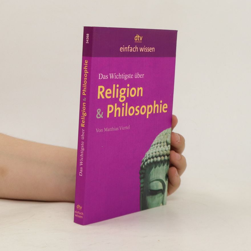 Matthias Viertel Das Wichtigste über Religion & Philosophie