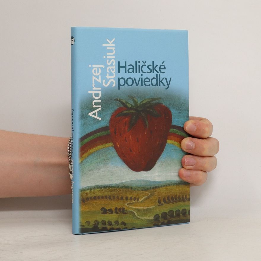 Andrzej Stasiuk Haličské poviedky