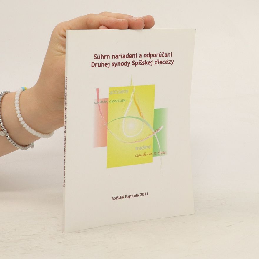 Autorenkollektiv Súhrn nariadení a odporúčaní Druhej synody Spišskej diecézy
