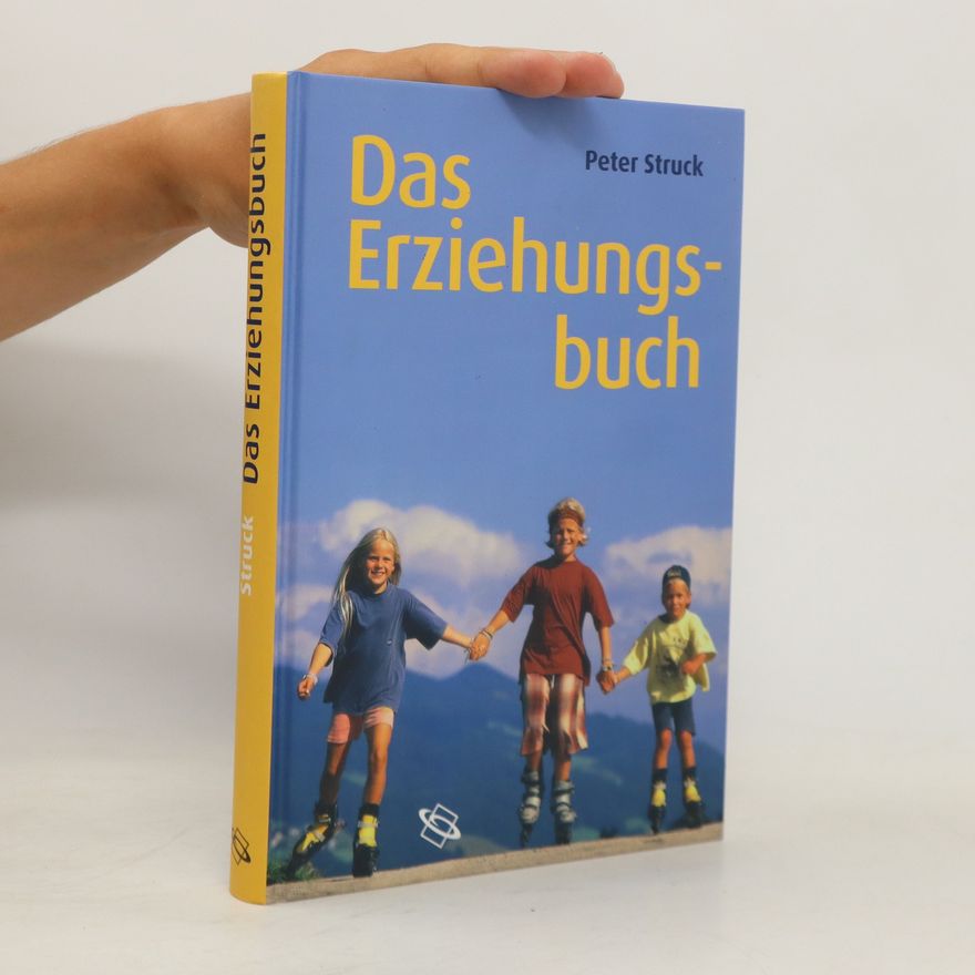Peter Struck Das Erziehungsbuch