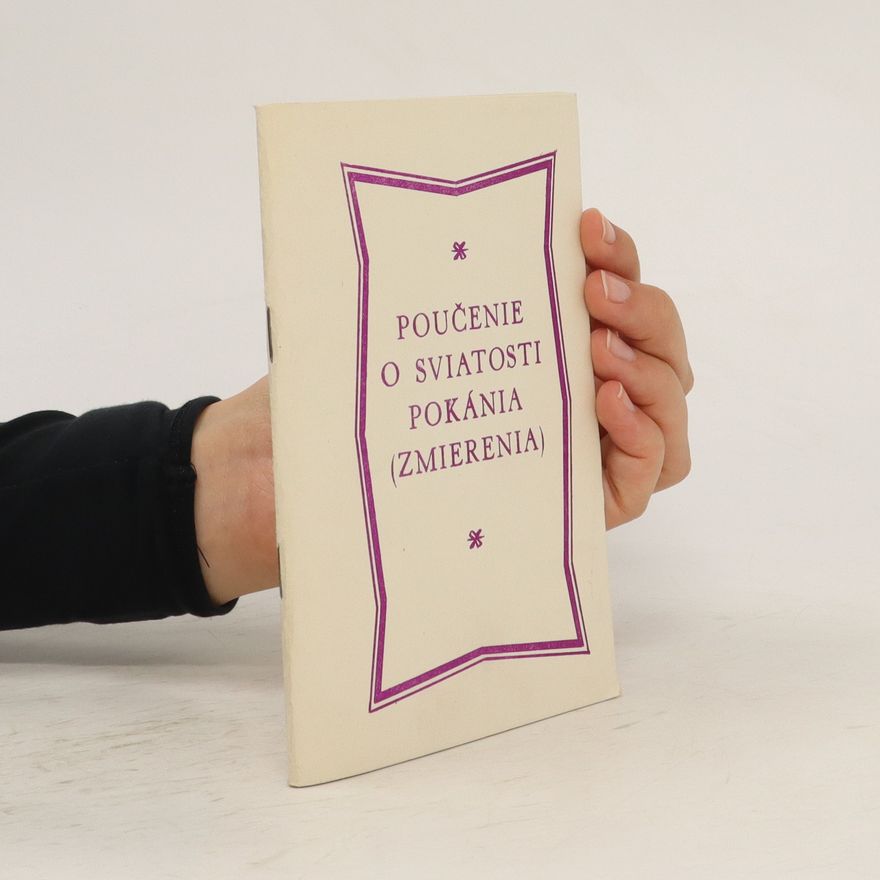 Autorenkollektiv Poučenie o sviatosti pokánia (zmierenia)