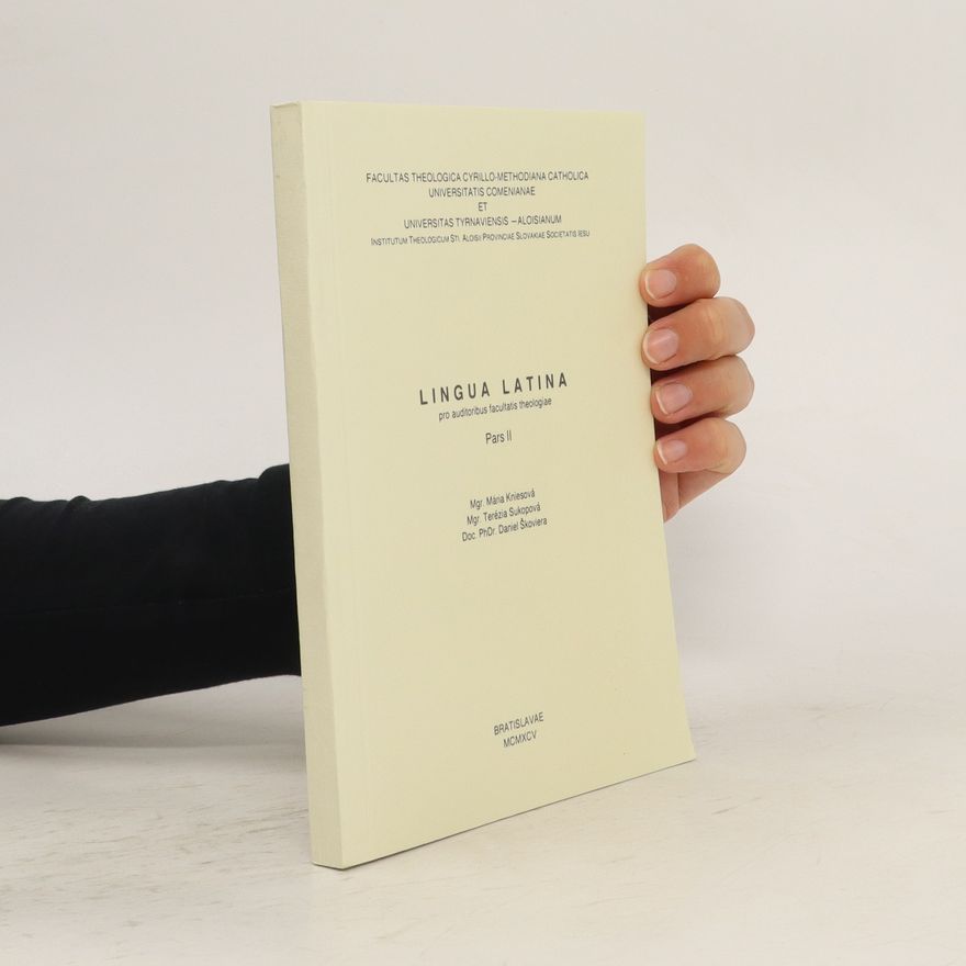 Collectif d'auteurs Lingua Latina pro auditoribus facultatis theologiae. Pars II